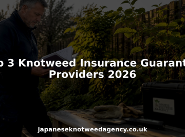 Top 3 Knotweed Insurance Guarantee Providers 2026